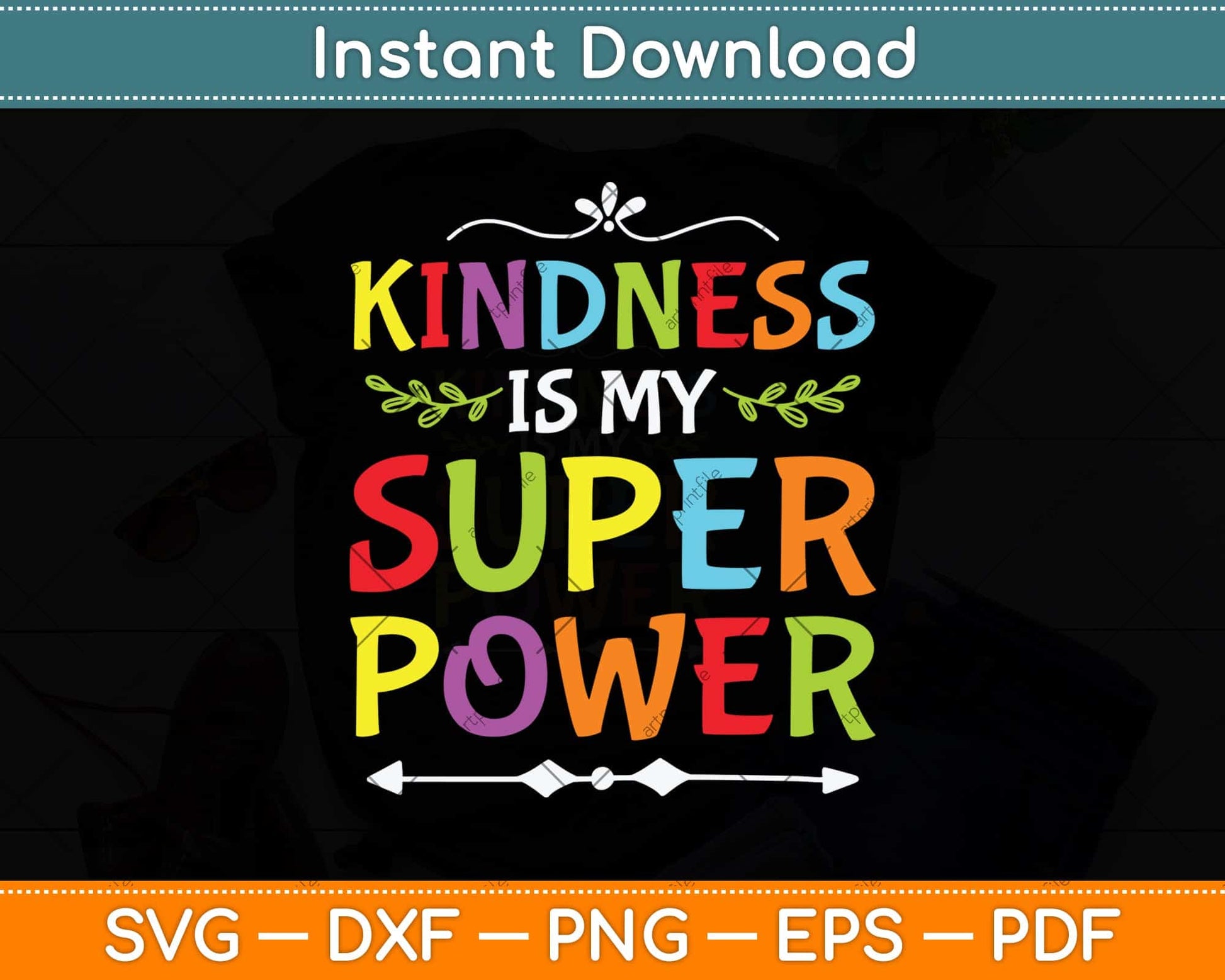 Kindness Is My Superpower Day School Svg Png Dxf Digital Cutting File