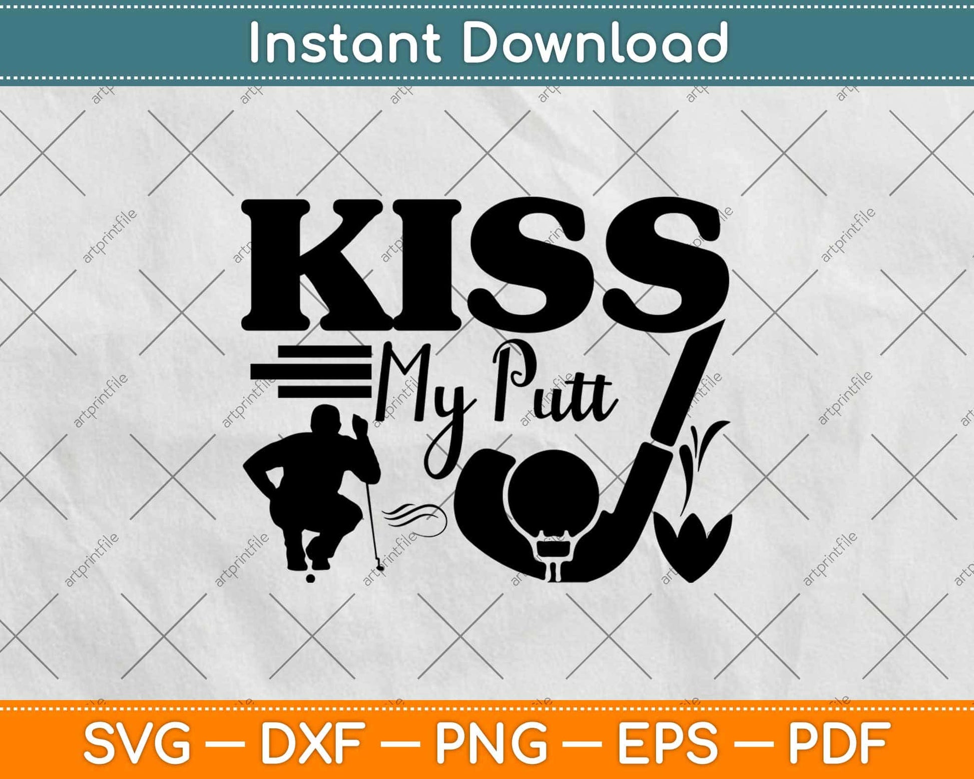 Kiss My Putt Funny Golf Svg Design Cricut Printable Cutting File