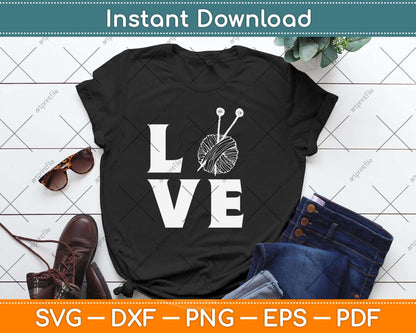 Knitter Gift Knitting Crochet Love Yarn Svg Design Cricut Printable Cutting File
