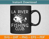 L.A. River Fishing Club three eyed fish Svg Design Cricut Printable Cutting Files