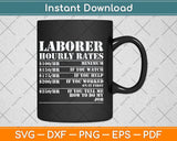 Laborer Hourly Rate Funny Construction Site Svg Png Dxf Digital Cutting File