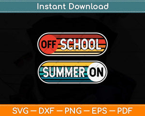 Last Day Of School Gift For Teachers Of School Summer On Svg Png Dxf Digital File