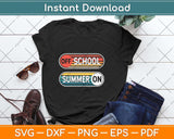 Last Day Of School Gift For Teachers Of School Summer On Svg Png Dxf Digital File