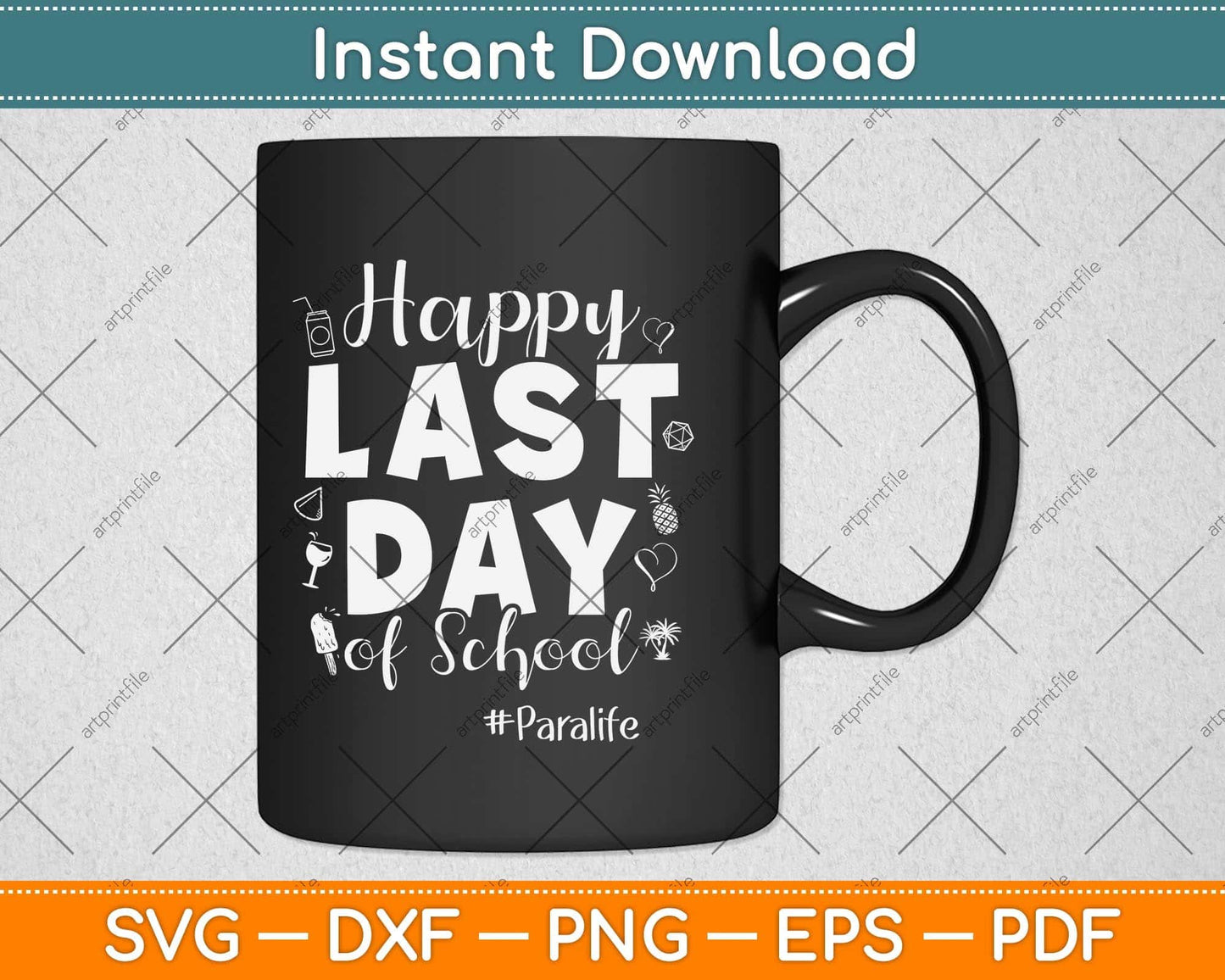 Last Day Of School Para Life Summer Vacation Beach Svg Png Dxf Digital Cutting File