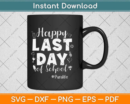 Last Day Of School Para Life Summer Vacation Beach Svg Png Dxf Digital Cutting File