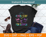 Last Day Of School Schools Out For Summer Teacher Vintage Svg Png Dxf Cutting File