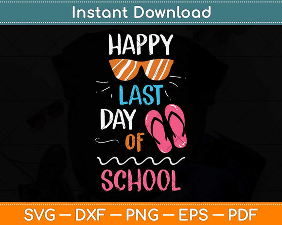 Last Day Of School Summer Svg Png Dxf Digital Cutting File