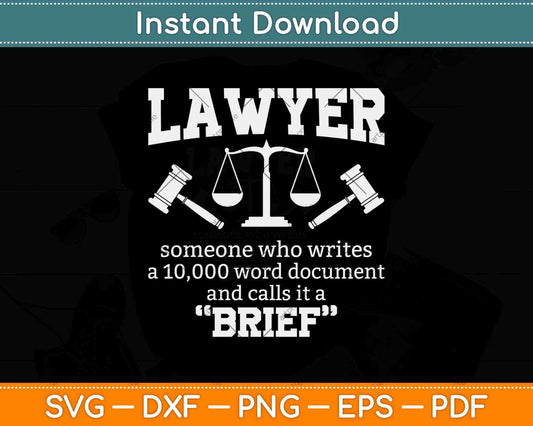 Lawyer Someone Who Writes Law School Svg Png Dxf Digital Cutting File