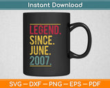 Legend Since June 2007 12th Birthday Svg Design Cricut Printable Cutting Files
