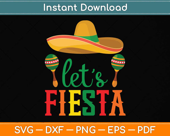 Let's Fiesta Cactus Sombrero Hat Cinco De Mayo Svg Png Dxf Digital Cutting File