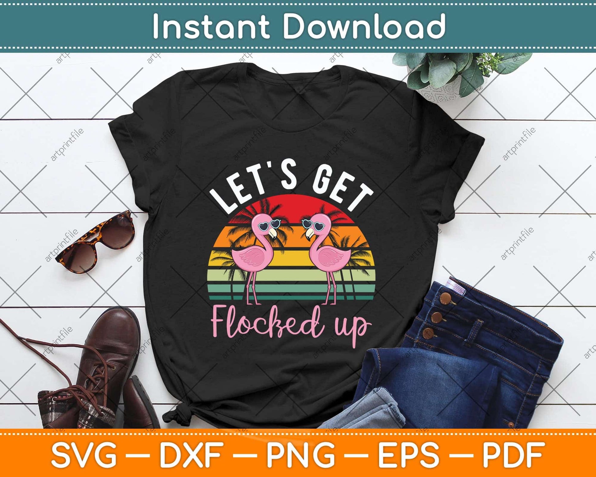 Let's Get Flocked Up Flamingo Funny Retro Party Summer Svg Png Dxf Digital Cutting File