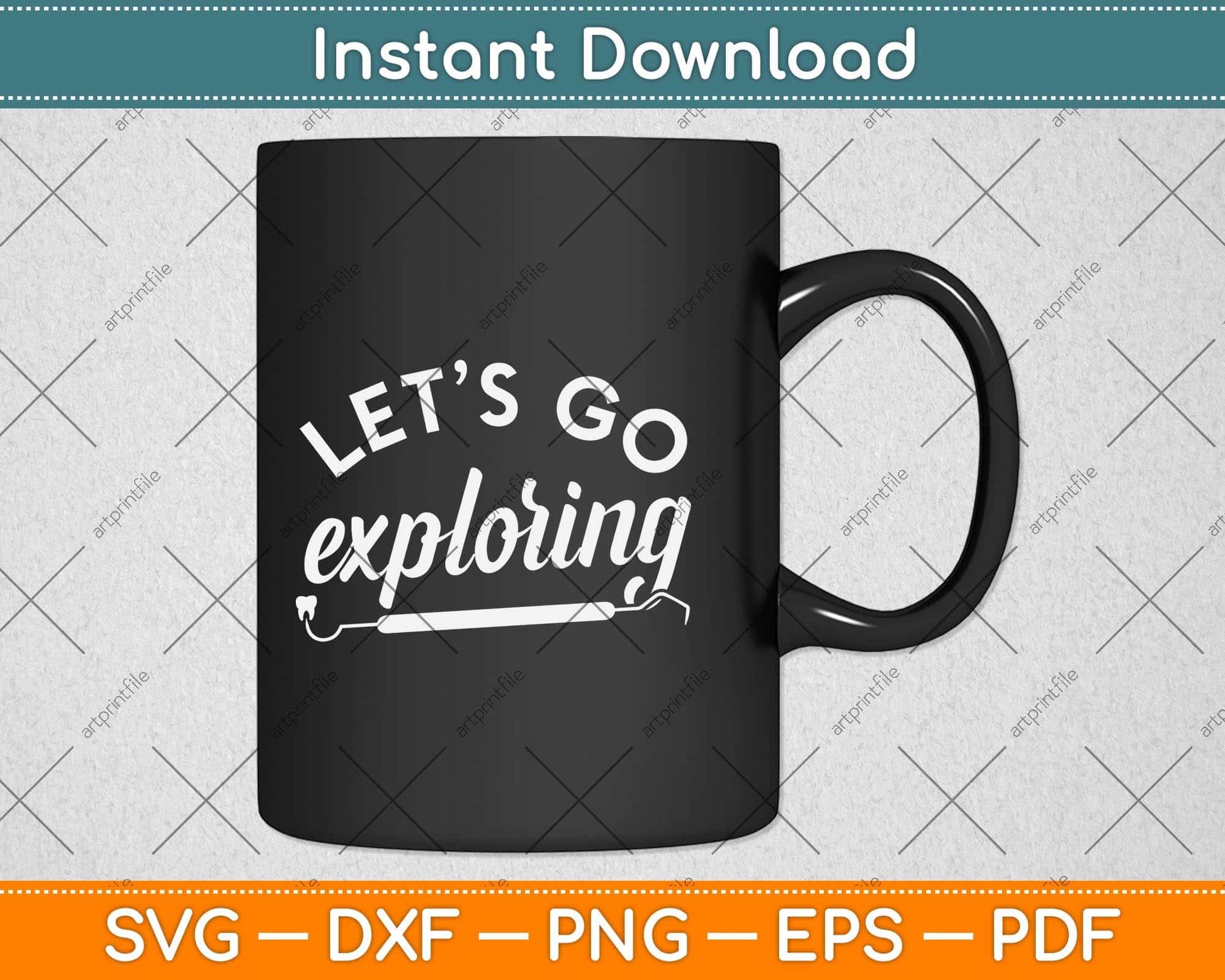 Let's Go Exploring Funny Dental Dentist Hygienist Assistant Svg Png Dxf Cutting File