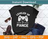 Leveled Up To Fiance Couple Gamers Matching Engagement Svg Png Dxf Cutting Files