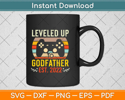 Leveled up to Godfather Promoted to Godfather Est 2022 Svg Png Dxf Cutting File