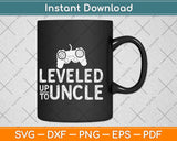 Leveled Up To Uncle Gamer Funny Uncle Funcle Drunkle Svg Design