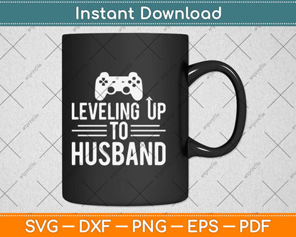 Leveling Up To Husband Gamer Engagement Svg Design Cricut Printable Cutting Files