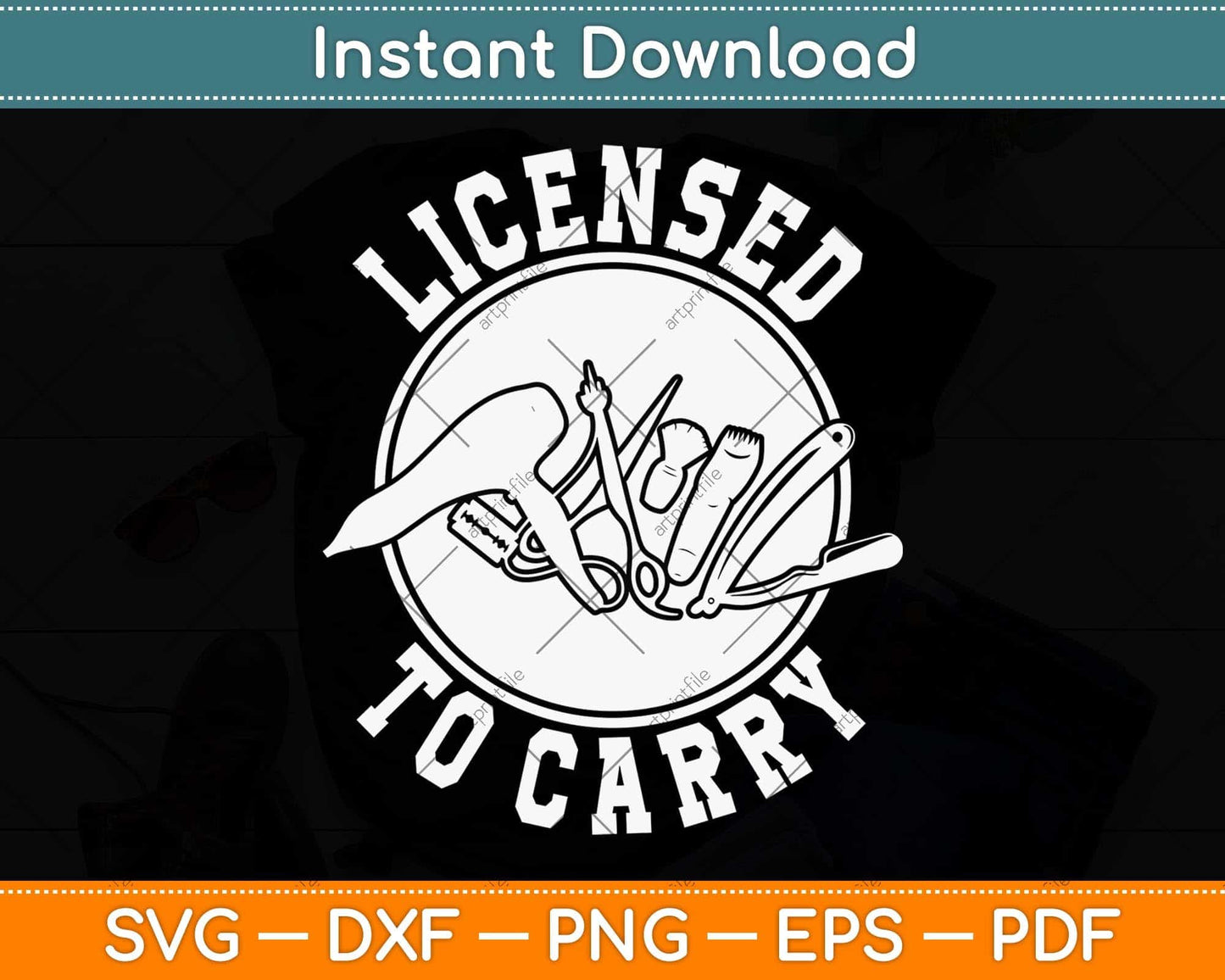 Licensed To Carry Funny Barber Hairdresser Hair Stylist Svg Png Dxf Digital Cutting File