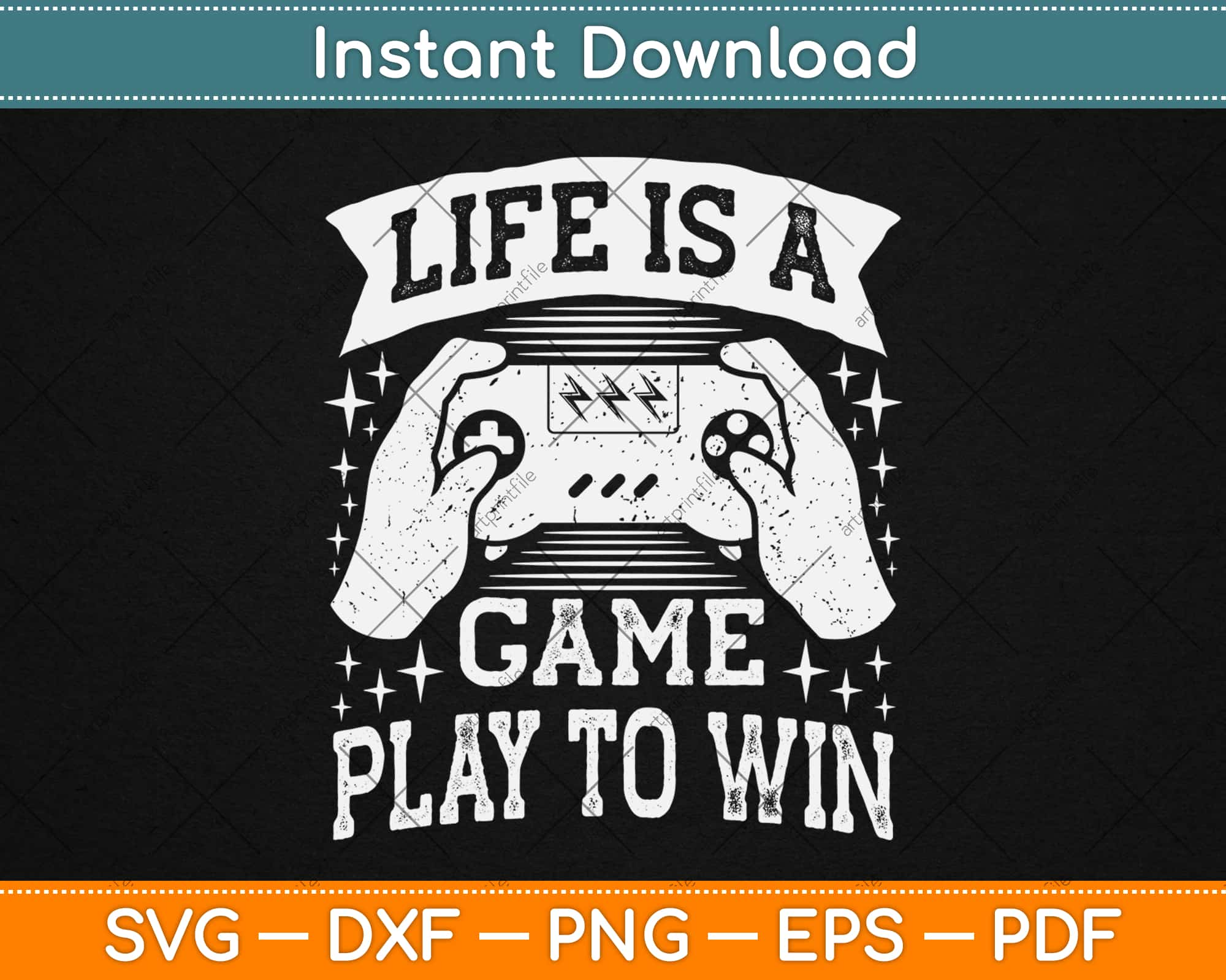 Life is a Game Play to Win Svg Png Dxf Digital Cutting File Instant  Download – artprintfile