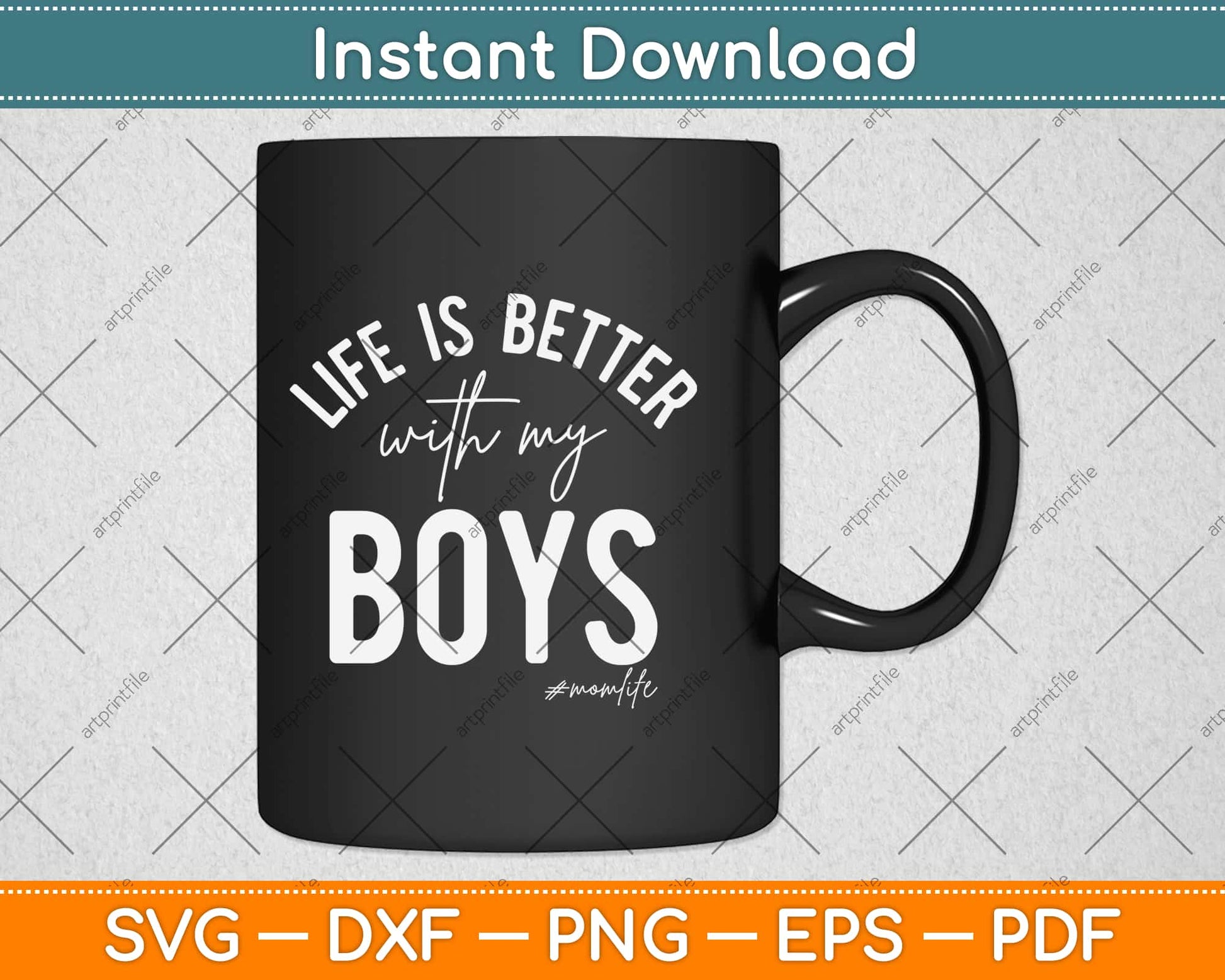 Life Is Better With My Boys Mom Life Mother's Day Svg Design Printable Cutting Files