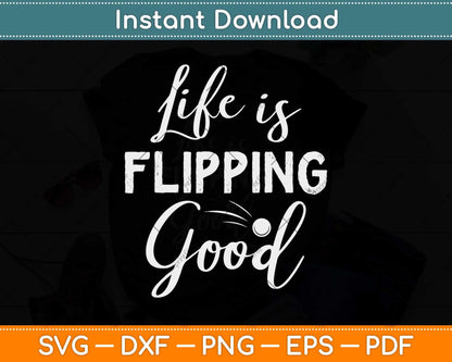 Life is Flipping Good Classic Retro Pinball Svg Png Dxf Digital Cutting File