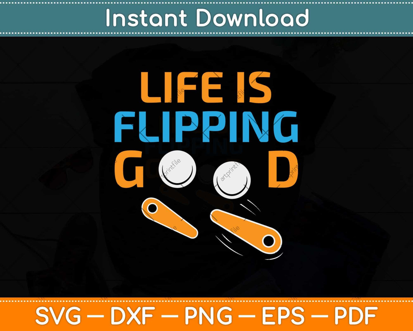Life is Flipping Good Classic Retro Pinball Svg Png Dxf Digital Cutting File