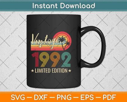 Limited Edition 1992 30th Birthday Gift 30 Years Old Vintage Svg Png Dxf Cutting File