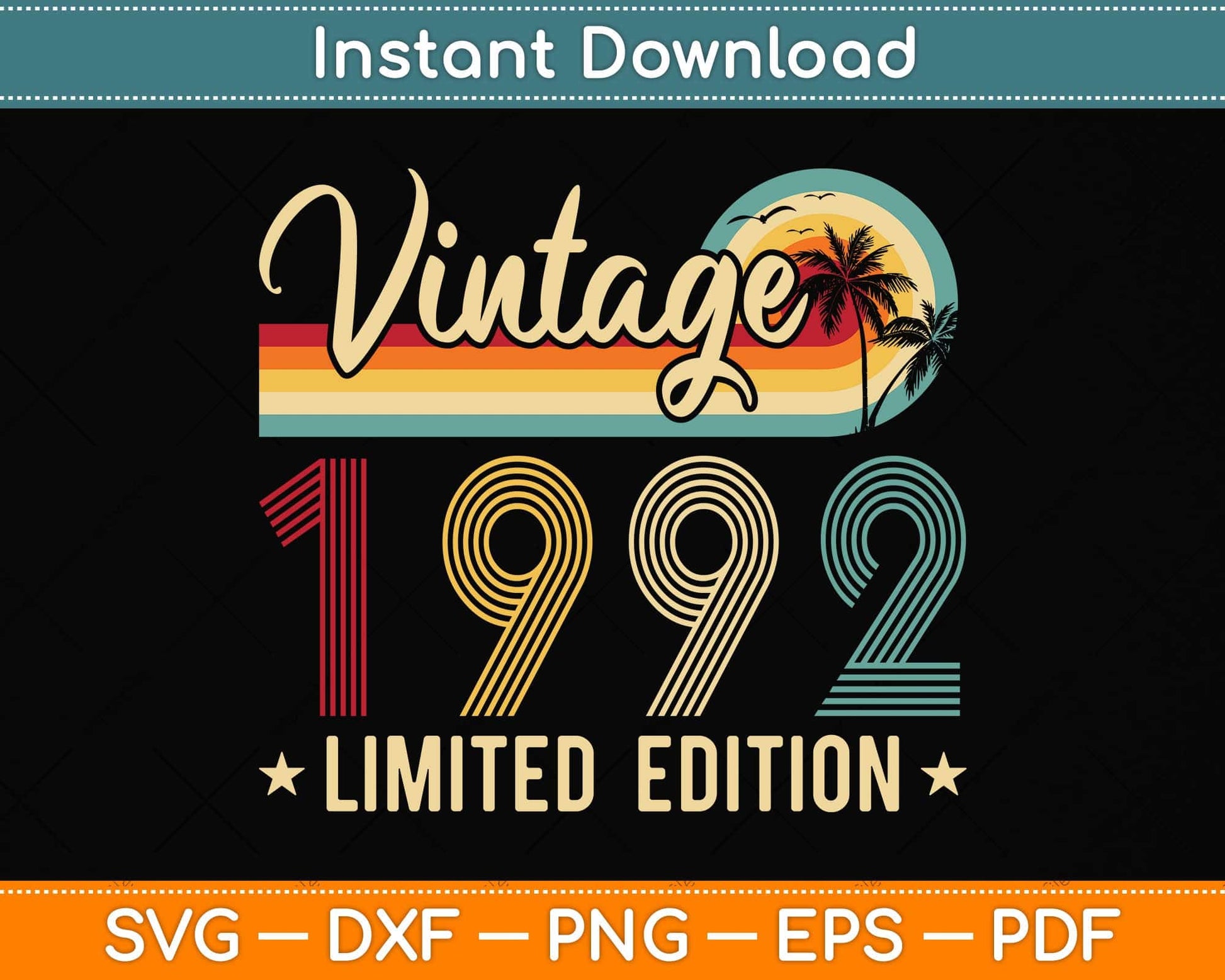 Limited Edition 1992 30th Birthday Gift 30 Years Old Vintage Svg Png Dxf Cutting File