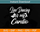 Line Dancing is My Cardio Country Dancers Christmas Svg Design