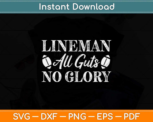 Lineman All Guts No Glory Offensive Defensive Svg Png Dxf Digital Cutting File