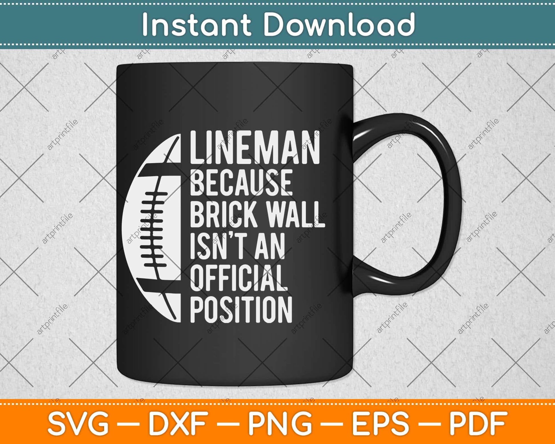 Lineman Because Brick Wall Isn't Official Position Football Svg Png Dxf File
