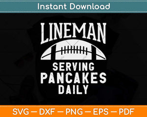 Lineman Serving Pancakes Daily Football Offensive Svg Png Dxf Digital Cutting File