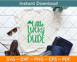 Little Lucky Dude St. Patrick's Day Svg Design Cricut Printable Cutting Files
