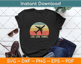 Live Love Travel Vintage Travel World Traveler Svg Design Cutting File
