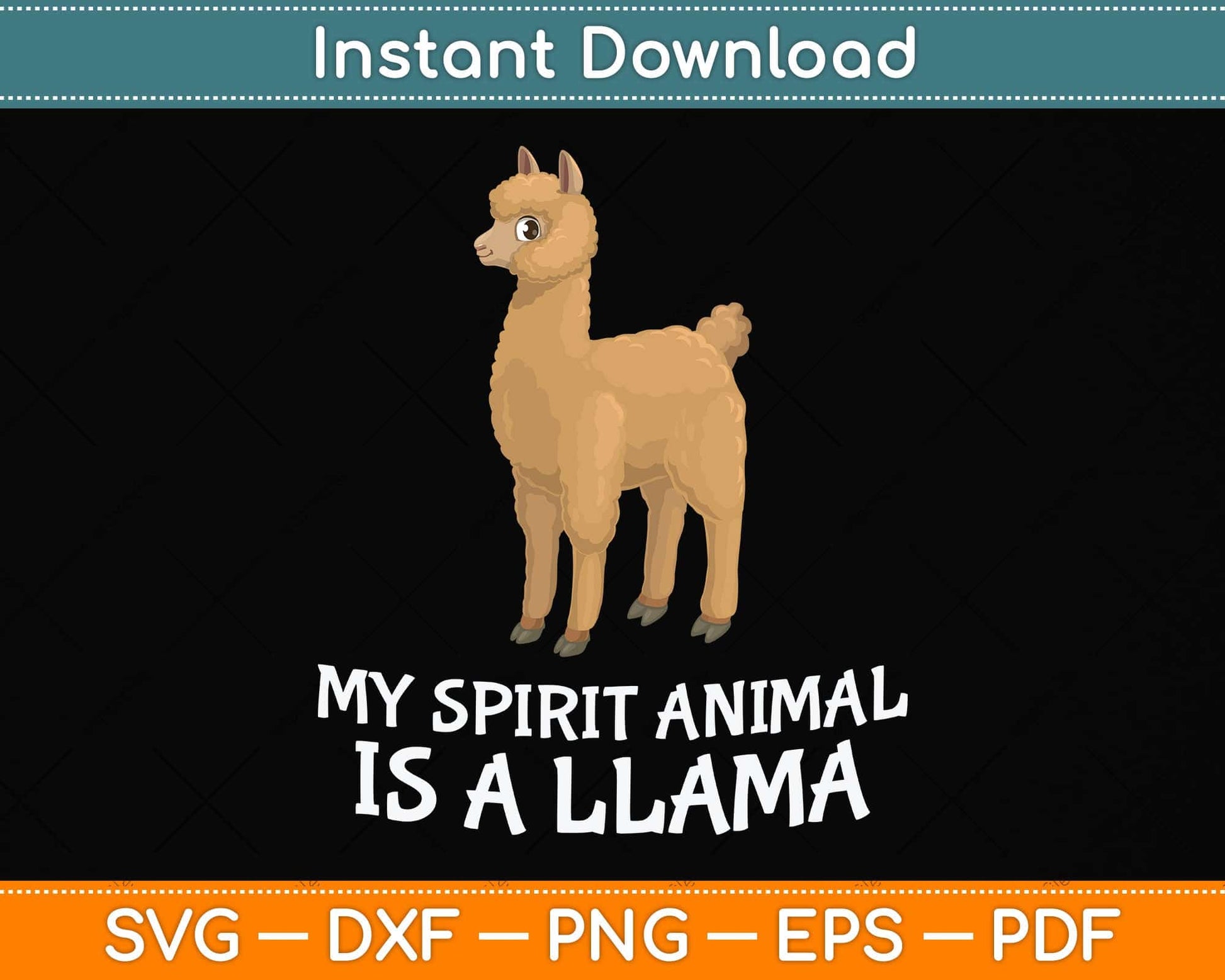 LLamas Are My Spirit Animals Alpaca Llama Svg Png Dxf Digital Cutting File