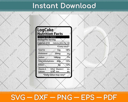 Log Cake Nutrition Facts Svg Png Dxf Digital Cutting File