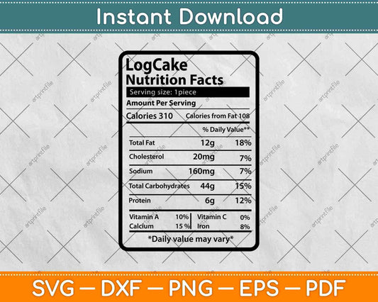 Log Cake Nutrition Facts Svg Png Dxf Digital Cutting File