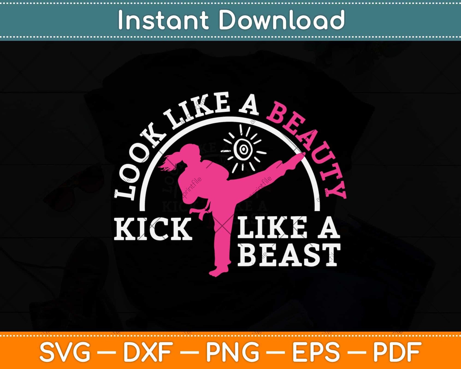 Look Like A Beauty Kick Like A Beast Svg Design Cricut Printable Cutting Files