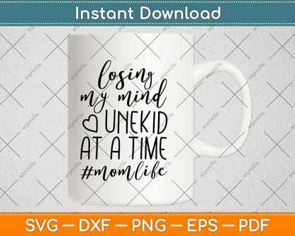 Losing My Mind Unekid At A Time One Kid at a Time Svg Design