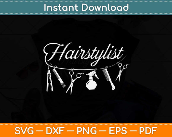Love Hairstylist Hairdresser Hair Stylist Funny Svg Png Dxf Digital Cutting File