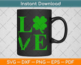 Love Syringe Nurse Lover St Patrick's Day Svg Design Cricut Printable Cutting File