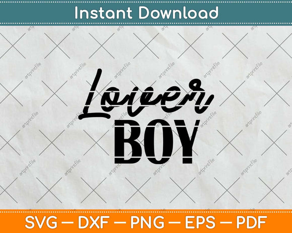 Lover Boy Svg Png Dxf Digital Cutting File