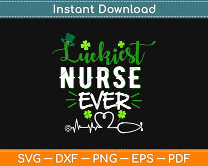 Luckiest Nurse Ever St Patrick's Day Svg Design Cricut Printable Cutting File