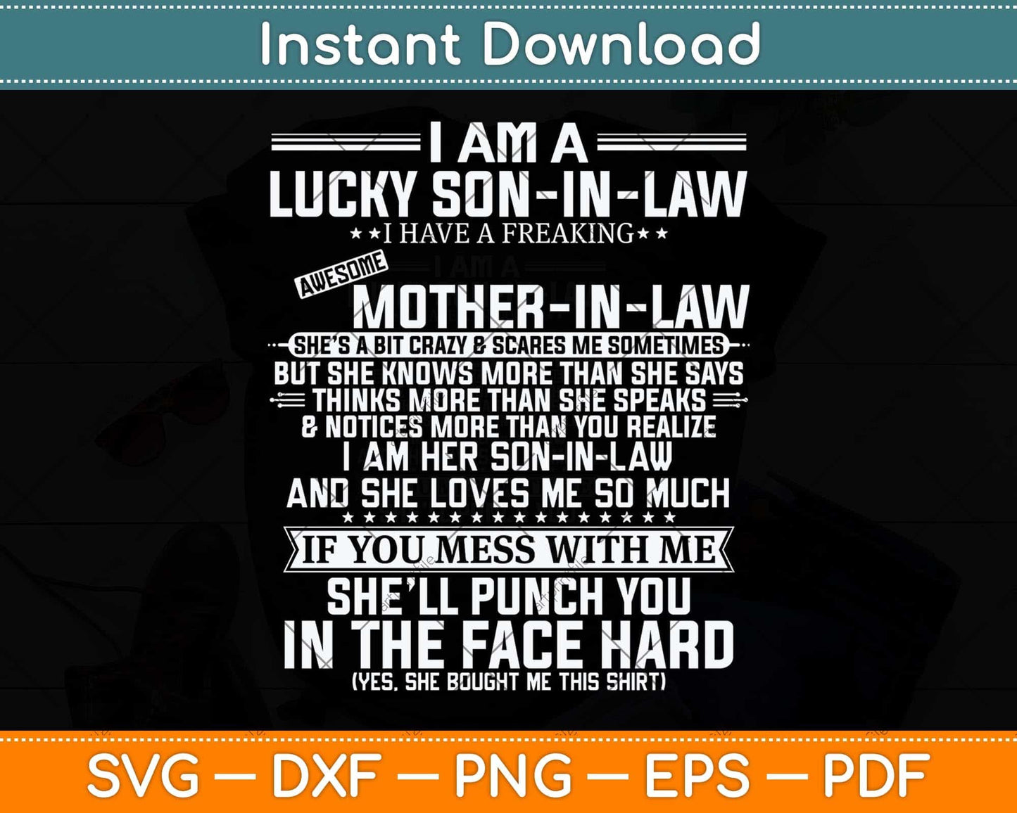 Lucky Son-in-law I Have A Freaking Awesome Mother-in-law Svg Png Dxf Cutting File