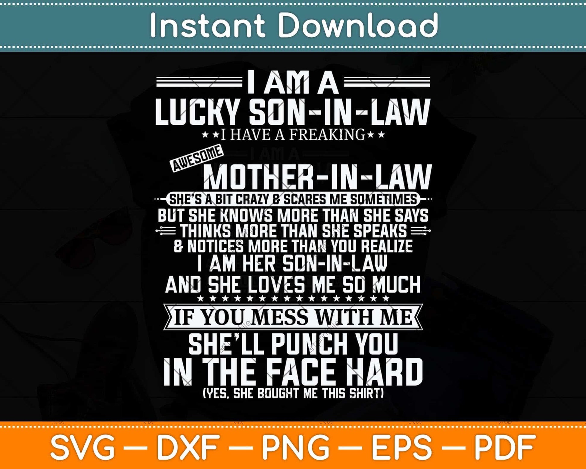 Lucky Son-in-law I Have A Freaking Awesome Mother-in-law Svg Png Dxf Cutting File