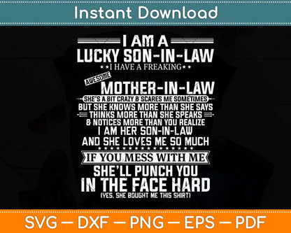 Lucky Son-in-law I Have A Freaking Awesome Mother-in-law Svg Png Dxf Cutting File