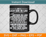 Lucky Son-in-law I Have A Freaking Awesome Mother-in-law Svg Png Dxf Cutting File