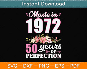 Made In 1972 Floral 50 Year Old 50th Birthday Svg Png Dxf Digital Cutting File