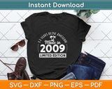 Made In 2009 Limited Edition 13 Birthday Gifts 13 Year Old Svg Png Dxf Cutting File