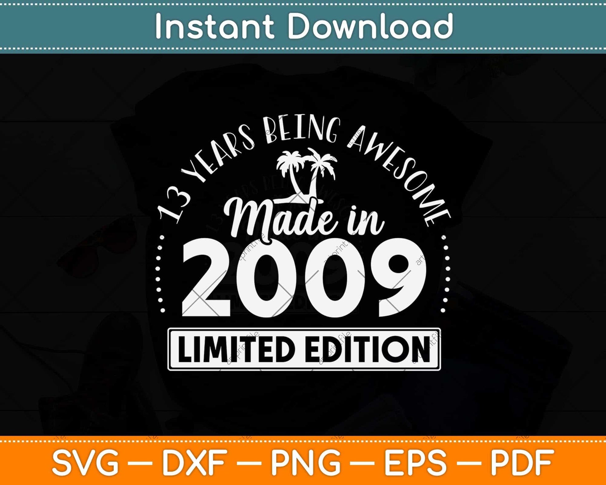 Made In 2009 Limited Edition 13 Birthday Gifts 13 Year Old Svg Png Dxf Cutting File