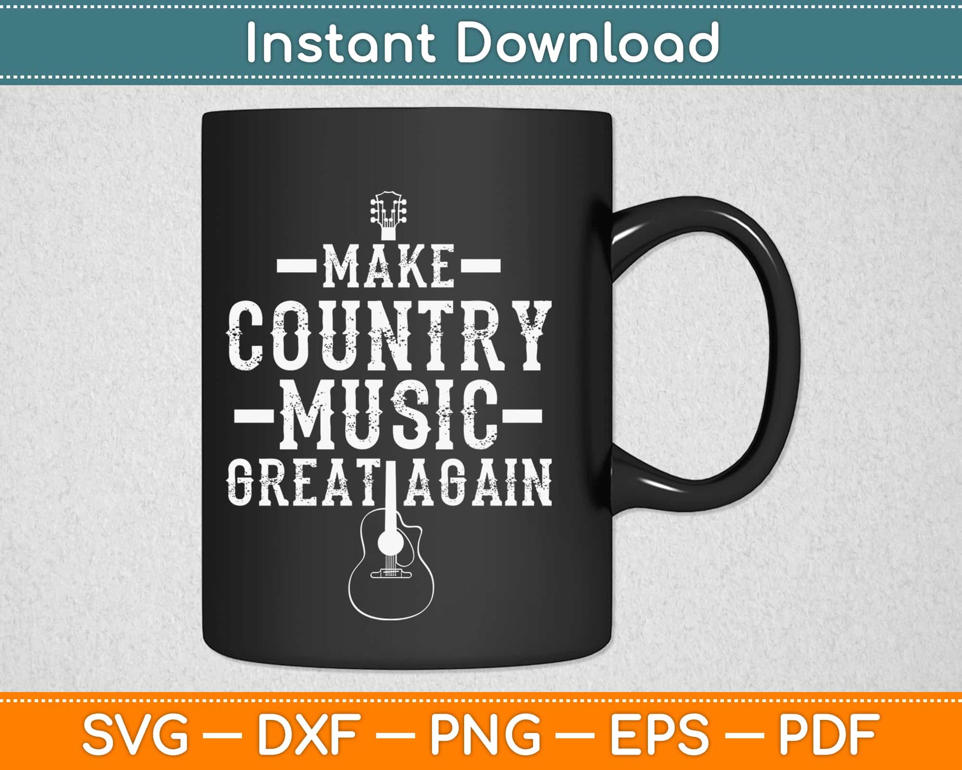 Make Country Music Great Again Guitar Cowboy Svg Design Printable Cutting Files